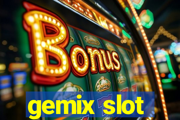 gemix slot